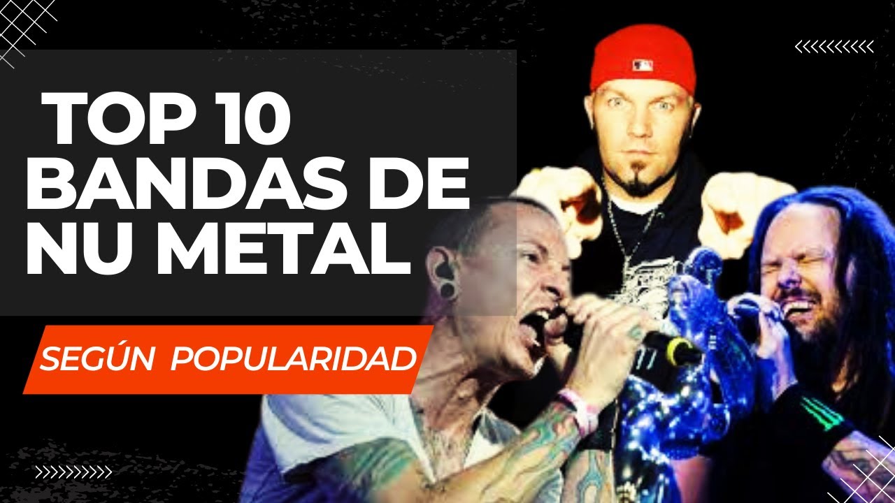 Top 10 Bandas de Nu Metal: Éxitos que Definieron el Género🎸