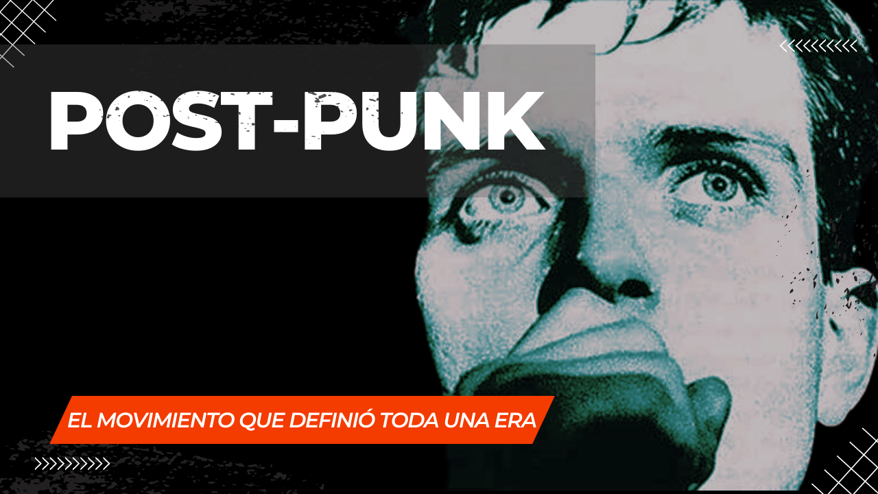 Post-punk-el-movimiento-que-definio-toda-una-era